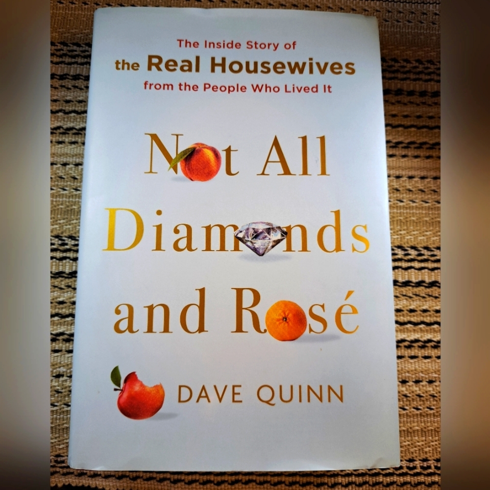 Not All Diamonds And Roses The Real Housewives Hardback Book